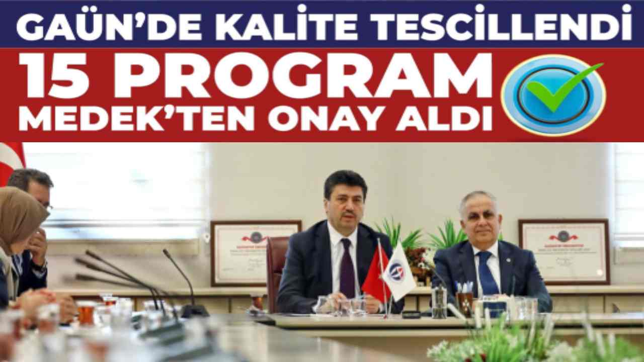 Gaziantep Üniversitesi’nden Eğitimde Büyük Atılım: 15 Bölüme Dünya Standartlarında Onay!