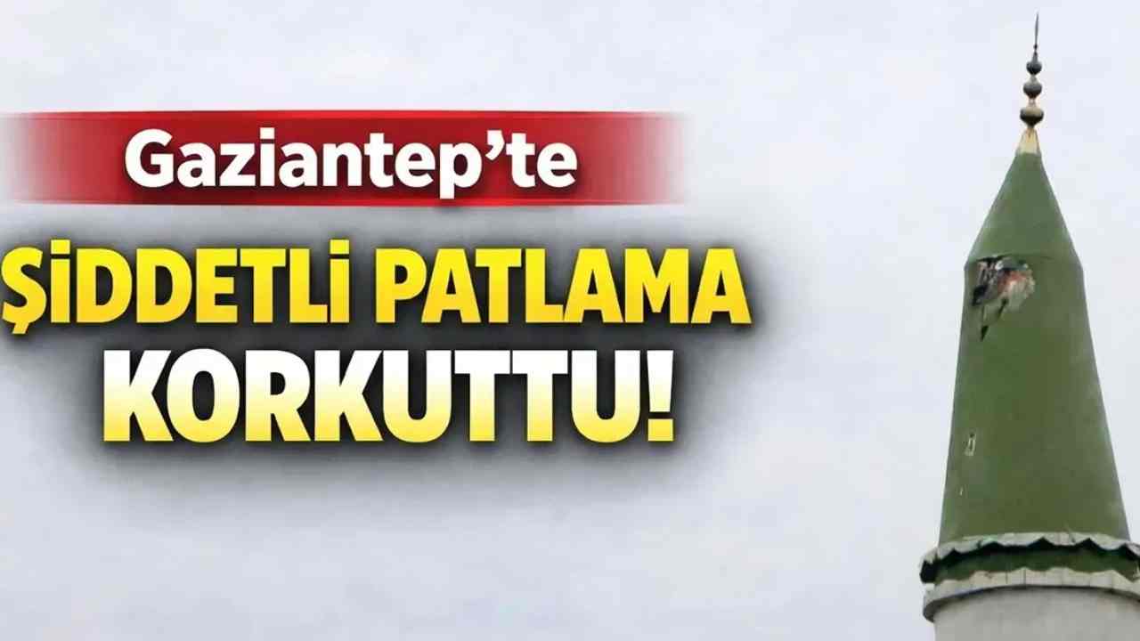 Gaziantep'te Camide Korkutan Patlama!