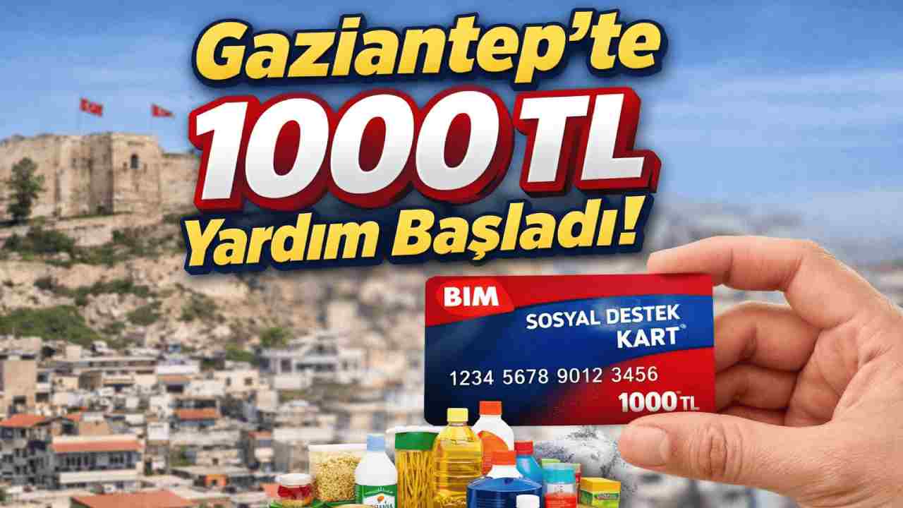 Gaziantep’te 1000 TL destek kartı dağıtılıyor: Şartlar açıklandı