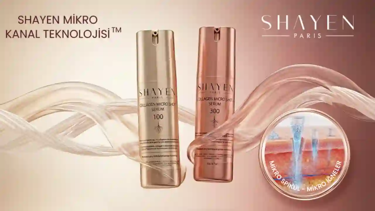 Cilt Bakımında "Shayen Mikro Kanal Teknolojisi™ "Devrimi : SHAYEN Paris’ten Yeni Collagen Micro Shot Serum 300™