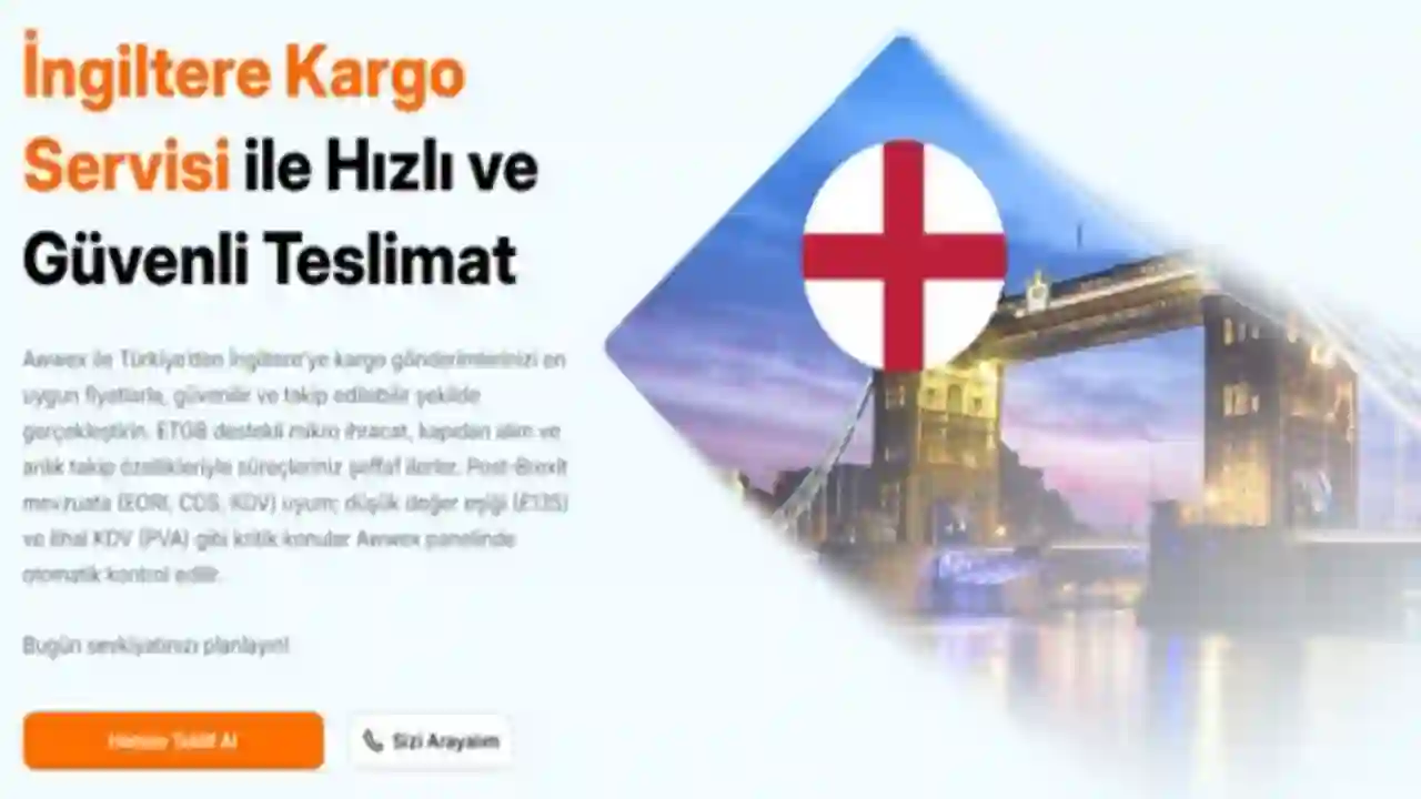 Awwex ile İngiltere Pazarında Stratejik Lojistik Ortaklığı: Markanızın Geleceği İçin Güvenilir Köprü