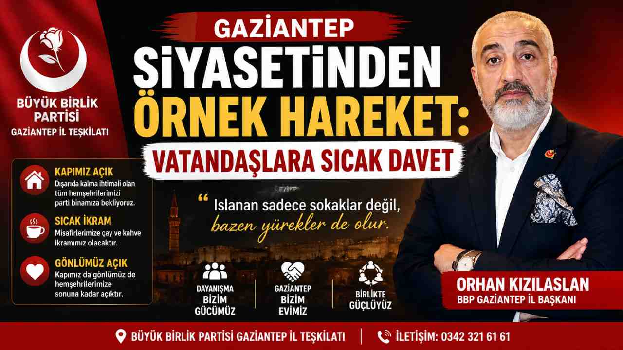 Gaziantep Siyasetinde Bir İlk: Vatandaşlara Sıcak Davet
