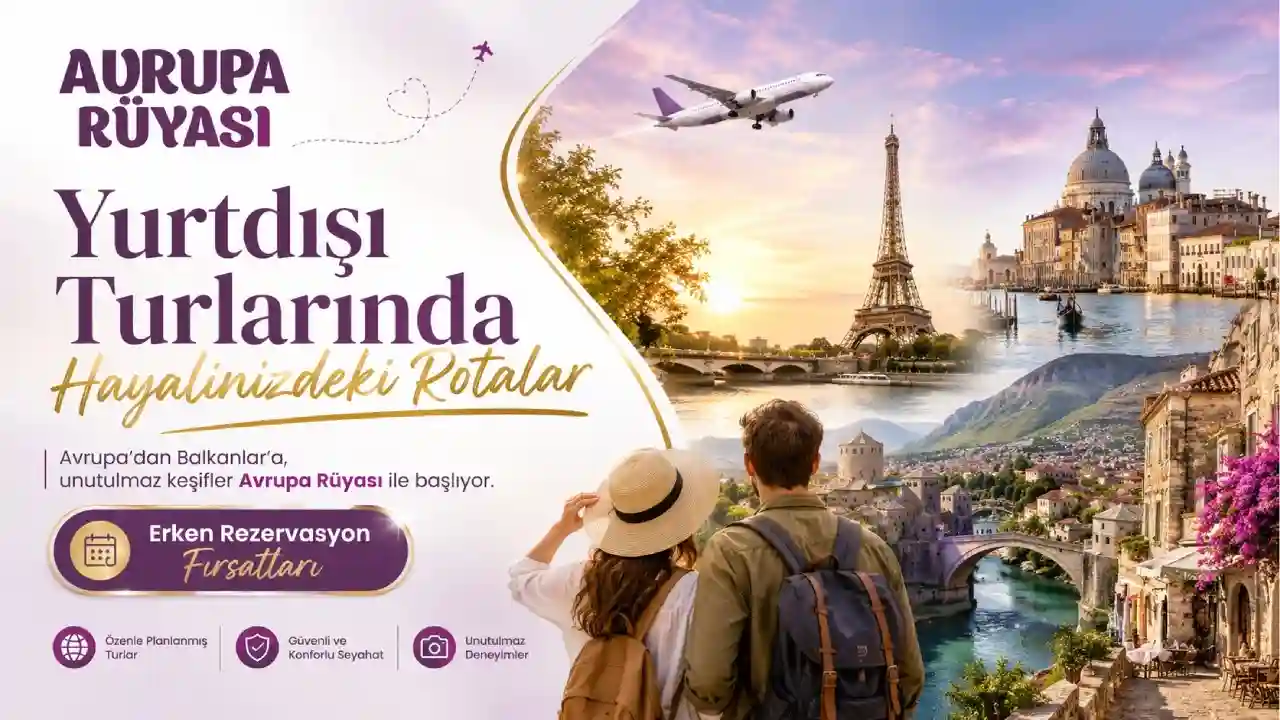 Yurtdışı Turları Nasıl Seçilir ve Nelere Dikkat Edilir?
