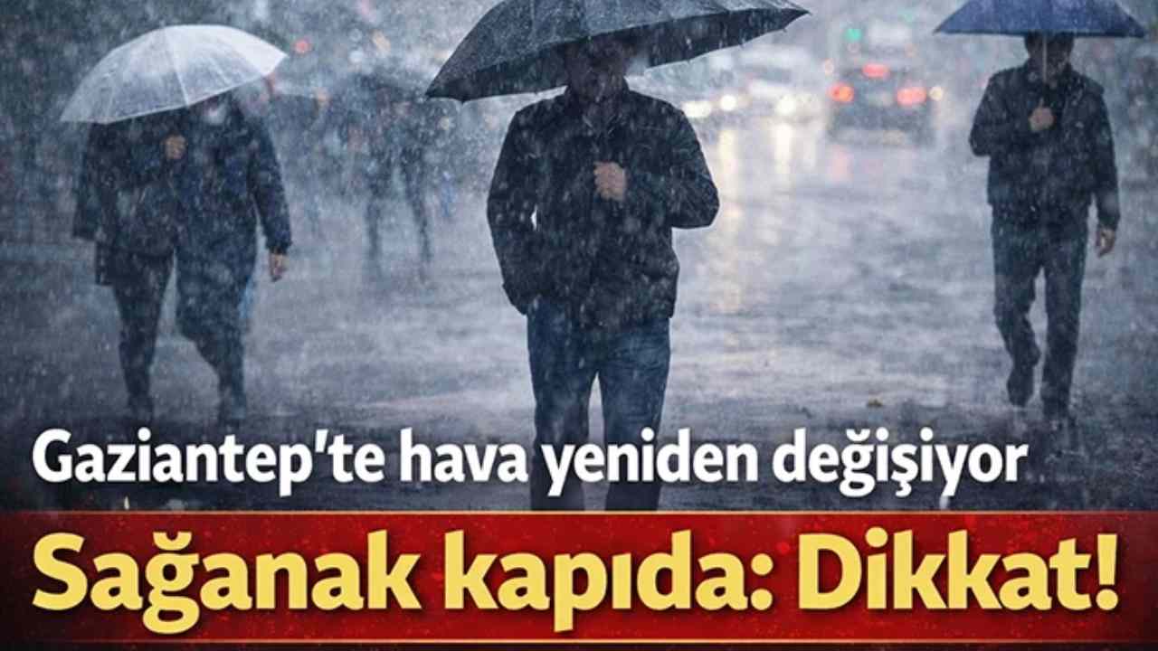 Gaziantep'te Sağanak Yağmur Alarmı! Meteoroloji 5 Günlük Raporu Açıkladı: O Saatlere Dikkat!