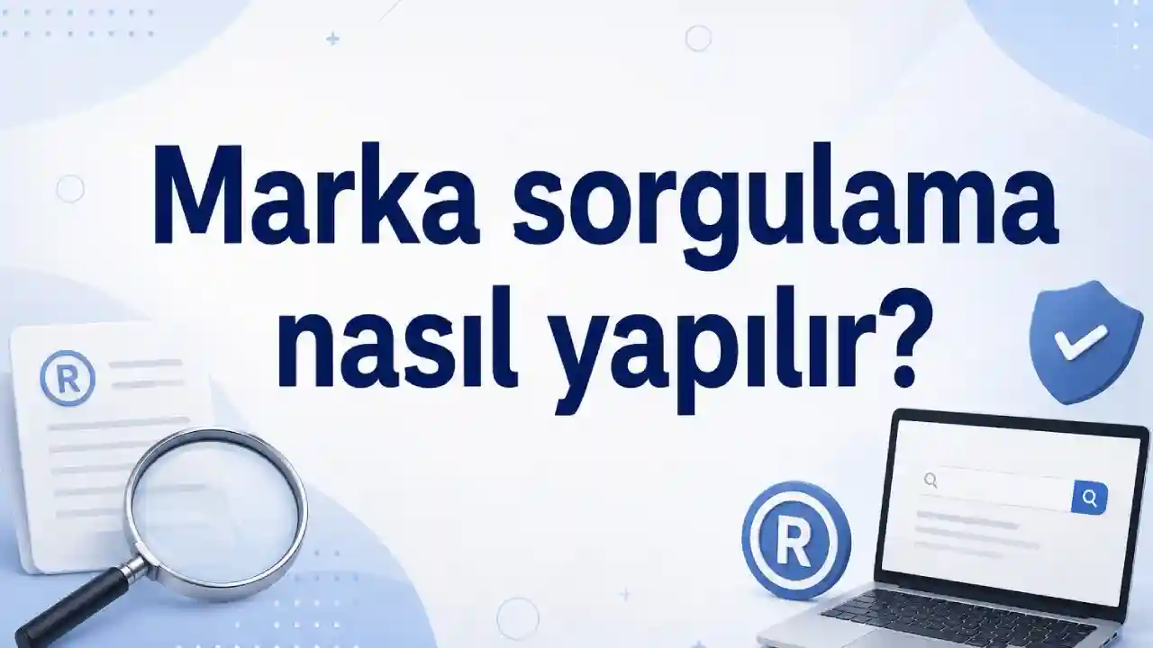 Marka Sorgulama Nasıl Yapılır?
