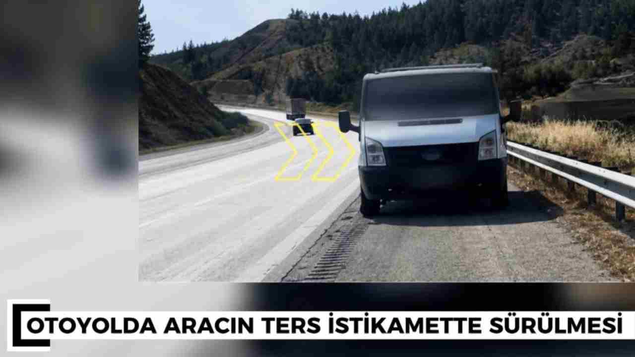 Gaziantep'te otoyolda ters yönde ilerleyen sürücüye 90 bin TL ceza