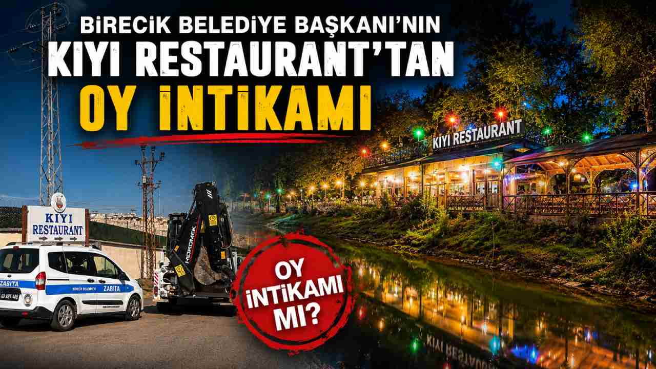 Birecik Belediye Başkanı’nın Kıyı Restaurant’tan Oy İntikamı