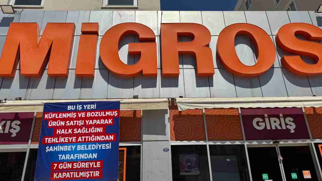 Gaziantep'te Migros Şubesine 7 Günlük Kapatma Cezası!