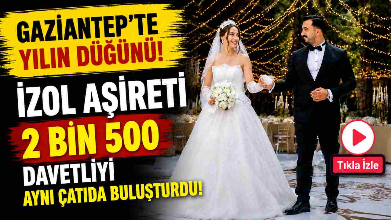 Gaziantep'te Yılın Düğünü! İzol Aşireti 2 Bin 500 Davetliyi Aynı Çatıda Buluşturdu