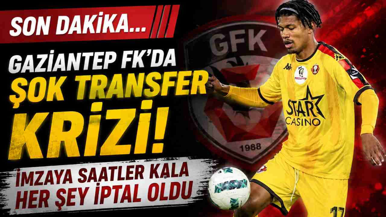 Gaziantep FK'nın Biten Transferi Son Anda Yattı! Süper Lig Böylesini Görmedi