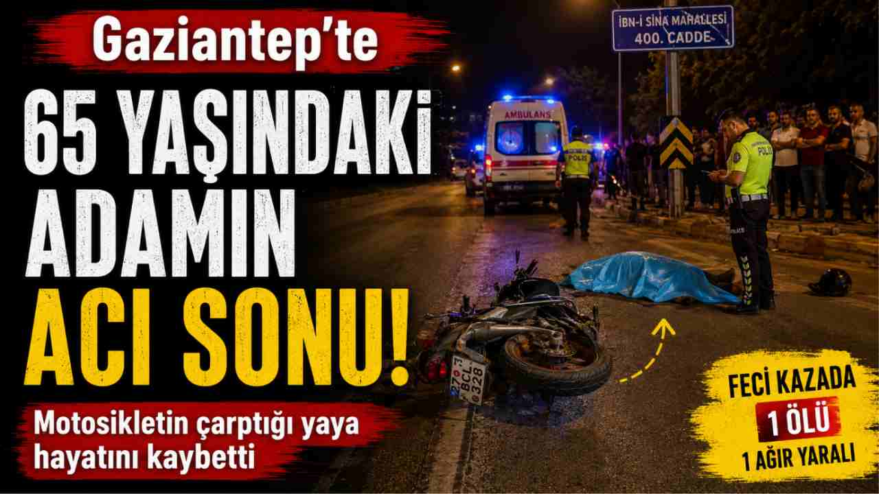 Gaziantep'te 65 Yaşındaki Adamın Acı Sonu!