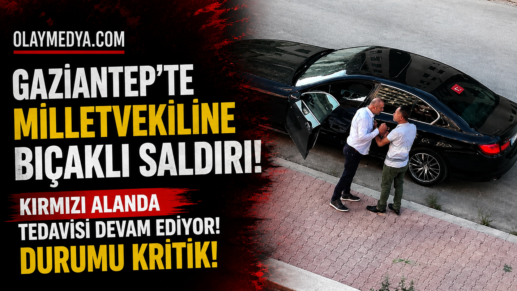 SON DAKİKA |  Bıçaklanan Gaziantep Milletvekili Meriçi’in Durumu Kritik