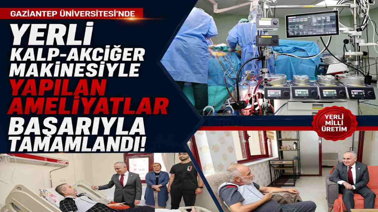 Yerli Kalp-akciğer Makinesiyle GAÜN’DE Yapılan Ameliyatlar Başarıyla Tamamlandı