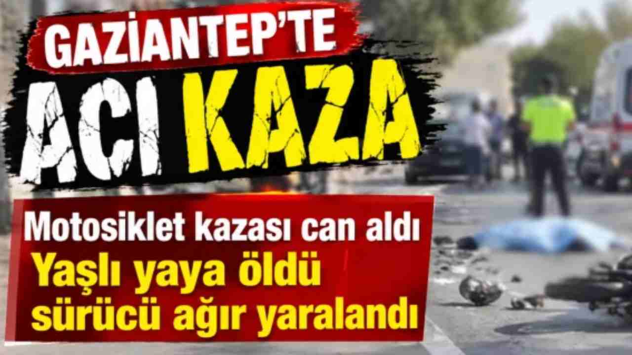 Gaziantep'te Feci Motor Kazası: 68 Yaşındaki Adam Hayatını Kaybetti!