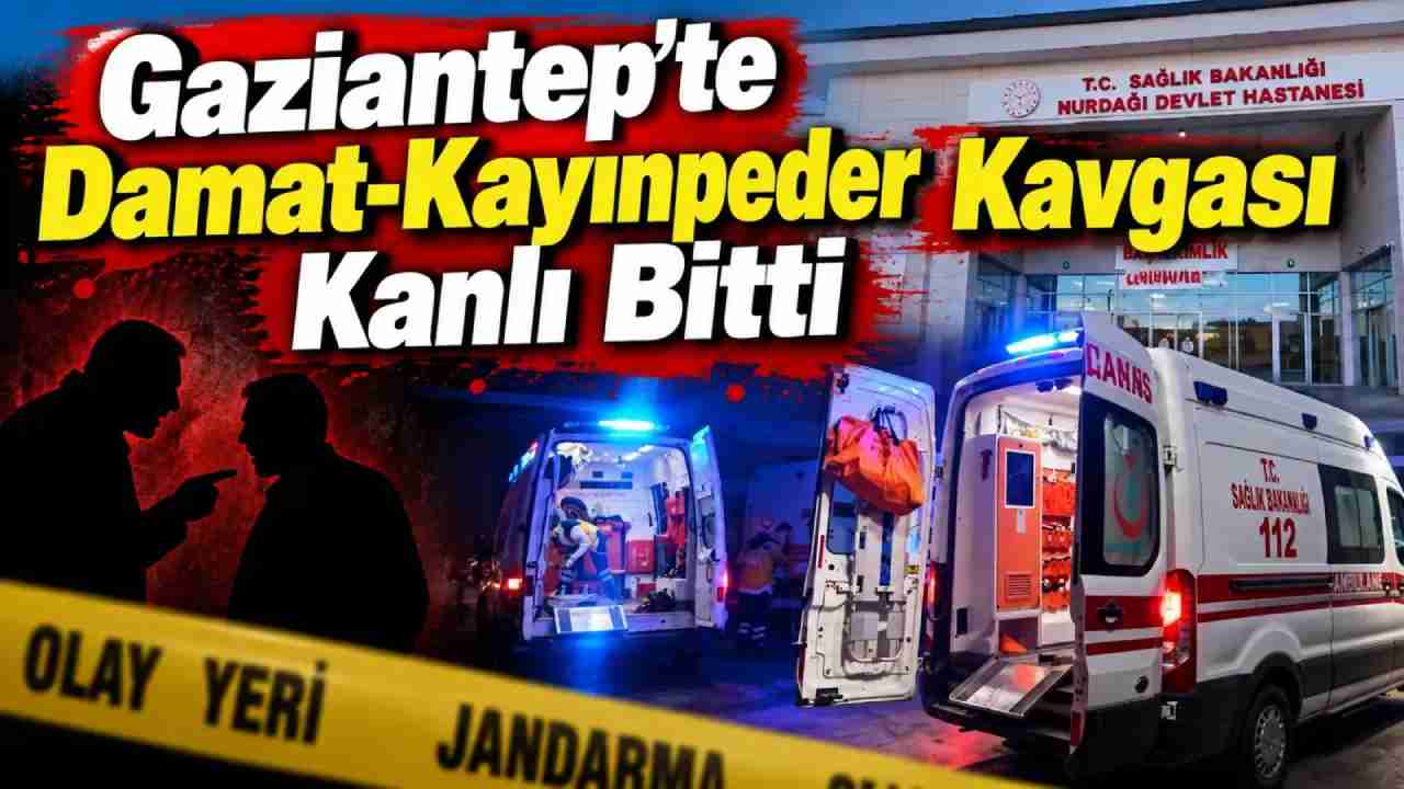 Gaziantep'te Kayıpeder Dehşeti! Damadına Kurşun Yağdırdı