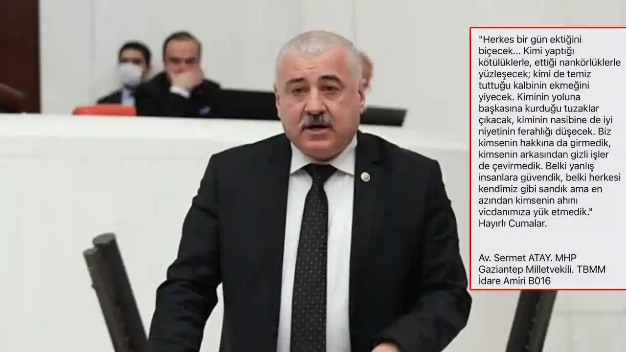 Sermet Atay'dan Cuma Günü Sert Mesaj: "Herkes Bir Gün Ektiğini Biçecek"