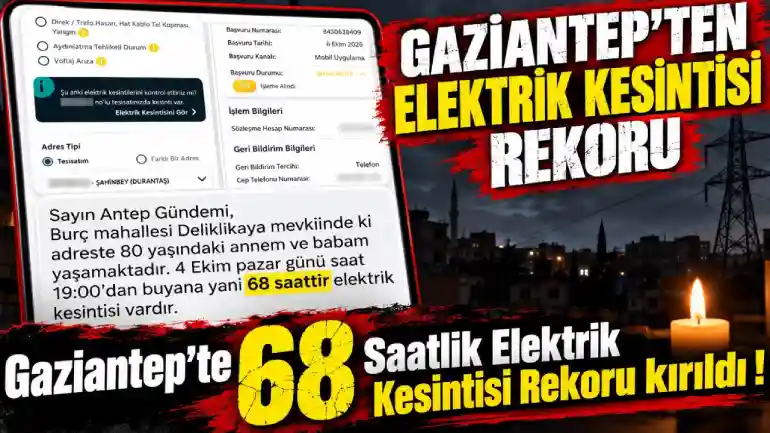 Elektrik Kesintisi Rekoru Gaziantep'ten Geldi! Tam 68 Saattir 'O' Mahallede Elektrikler Yok
