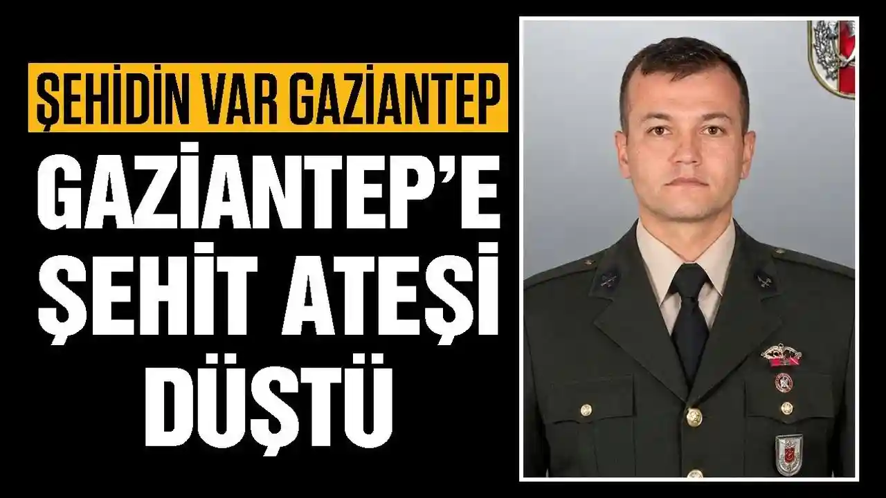 Gaziantep’e Şehit Ateşi Düştü: Pençe-Kilit Operasyonundan Acı Haber!