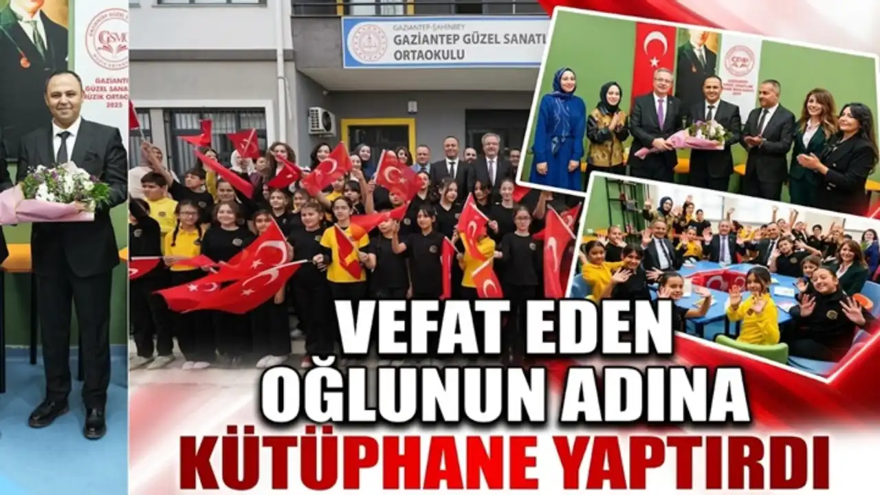 Bir babanın evlat sevgisi Gaziantep’te kütüphaneye dönüştü