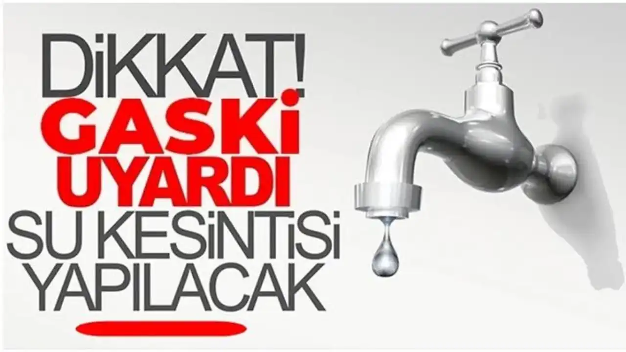 Gaziantep'te Dev Su Kesintisi! 10 Mahallede Musluklar Kuruyacak