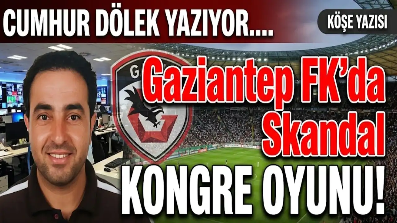 Gaziantep FK'da Skandal KONGRE OYUNU! Maç Bitti Oyun Başladı