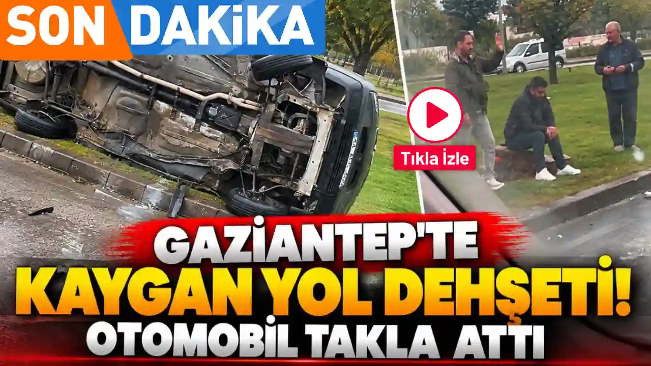 Gaziantep'te Yağmur Faciası: Sanat Halı Kavşağı'nda Otomobil Takla Attı