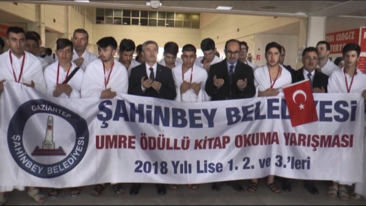Şahinbey belediyesi 164 lise öğrencisini Umreye gönderdi