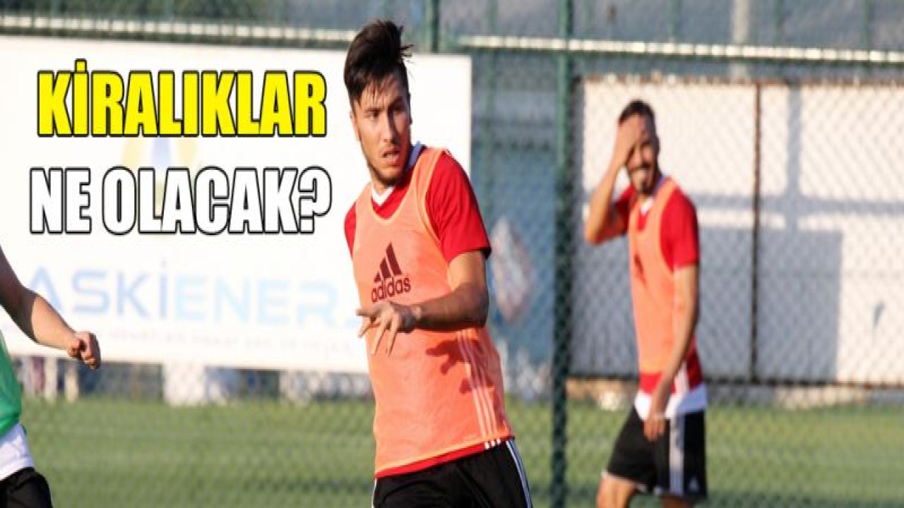 Kiralıklar ne olacak?