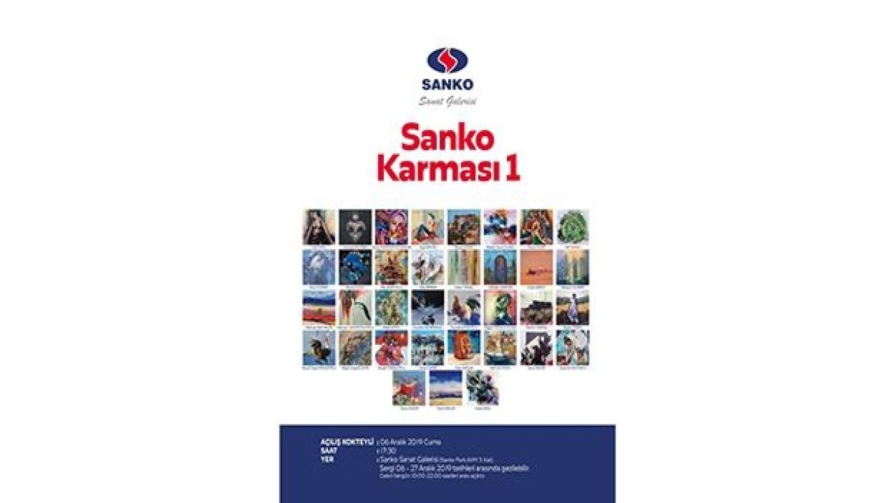 SANKO KARMASI 1 SERGİSİ AÇILACAK