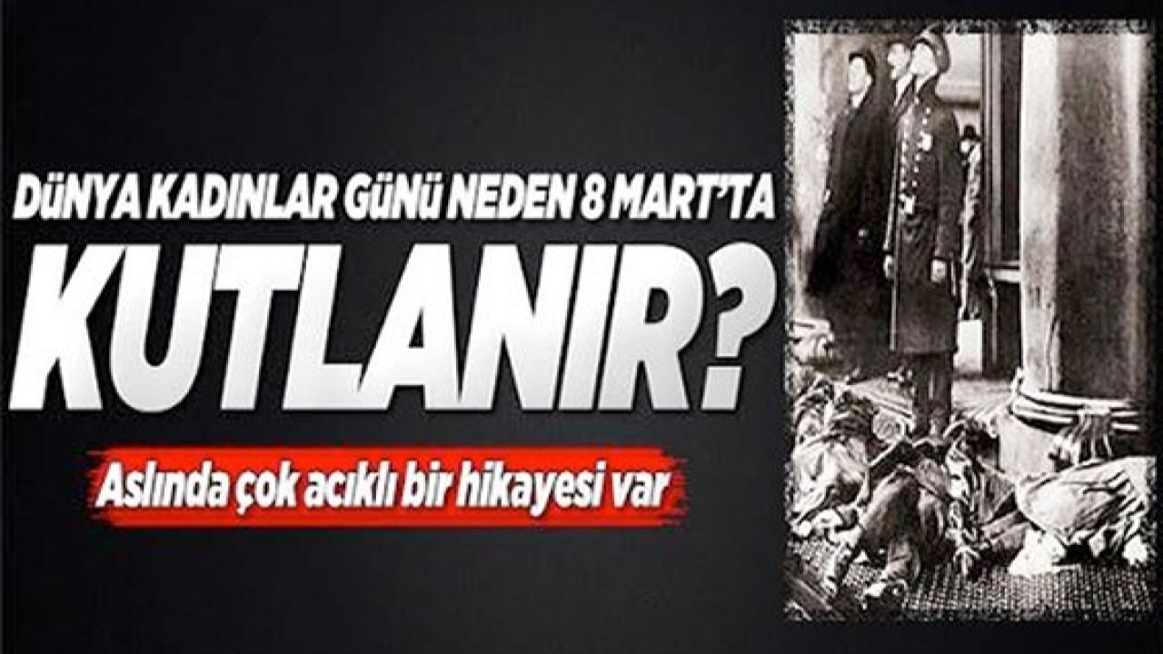 Dünya Kadınlar Günü anlamı ve önemi nedir? Kadınlar Günü nasıl başladı, tarihçesi nedir?