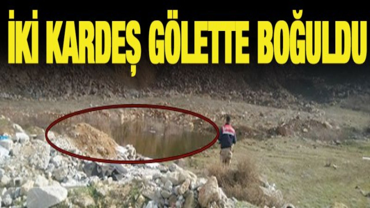 İki kardeş gölette boğuldu