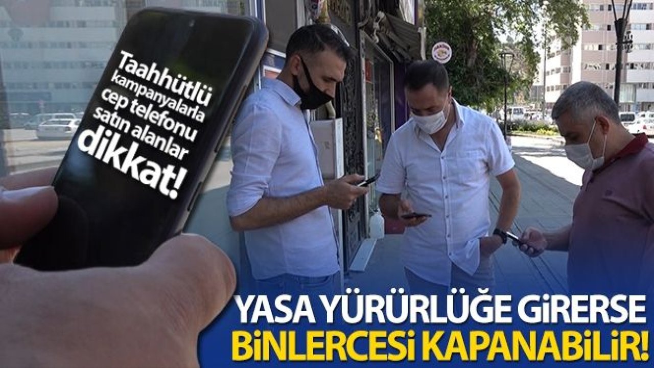 Yasa yürürlüğe girerse binlerce telefon her an kapanabilir!