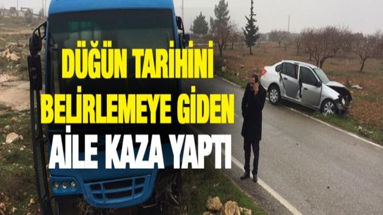 Düğün tarihini belirlemeye giden aile kaza yaptı: 5 yaralı