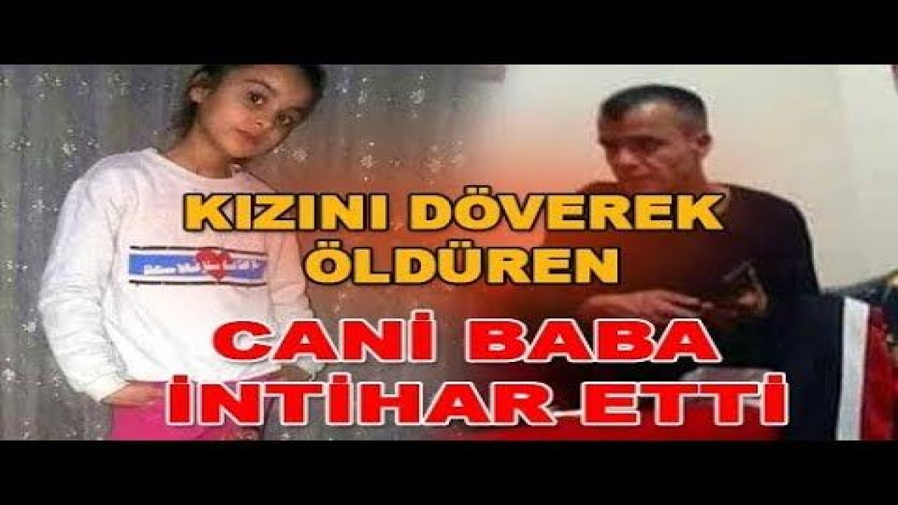 Gaziantep'te Kızı Ceylan'ı Döverek Öldüren Cani Baba Cezaevinde İntihar Etti