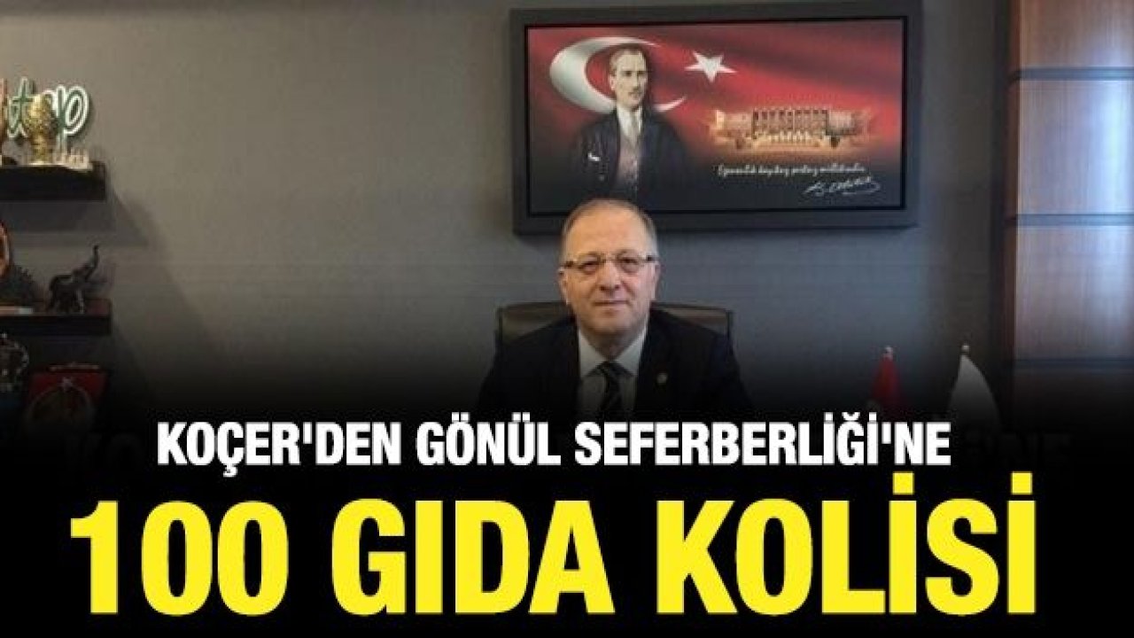 Koçer'den Gönül Seferberliği'ne 100 gıda kolisi