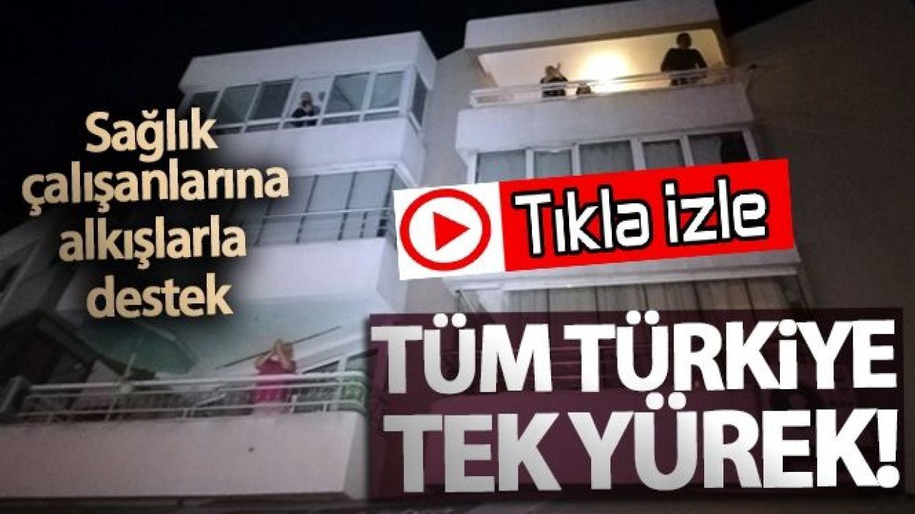 Sağlık çalışanlarına vatandaşlardan alkışlarla destek