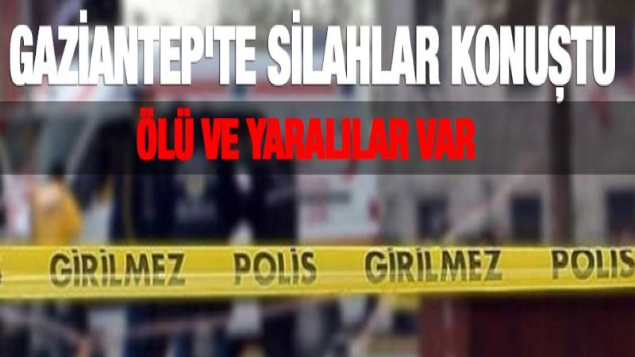 Gaziantep'te silahlar konuştu...! 8 Şubat'ta çatışma
