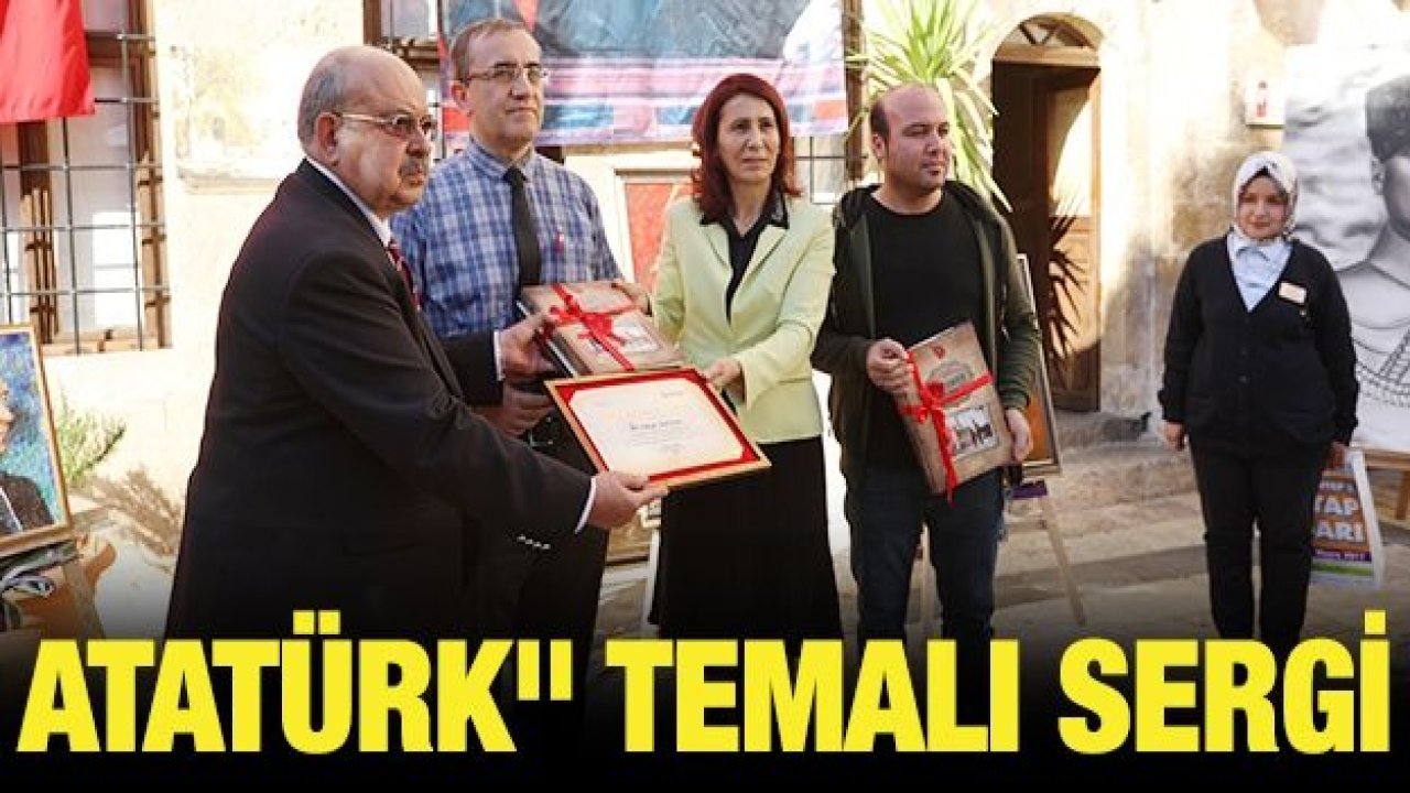 ATATÜRK "TEMALI SERGİ"