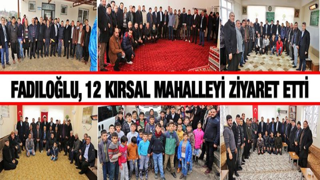 BAŞKAN FADILOĞLU'NA KIRSALDAN YOĞUN İLGİ