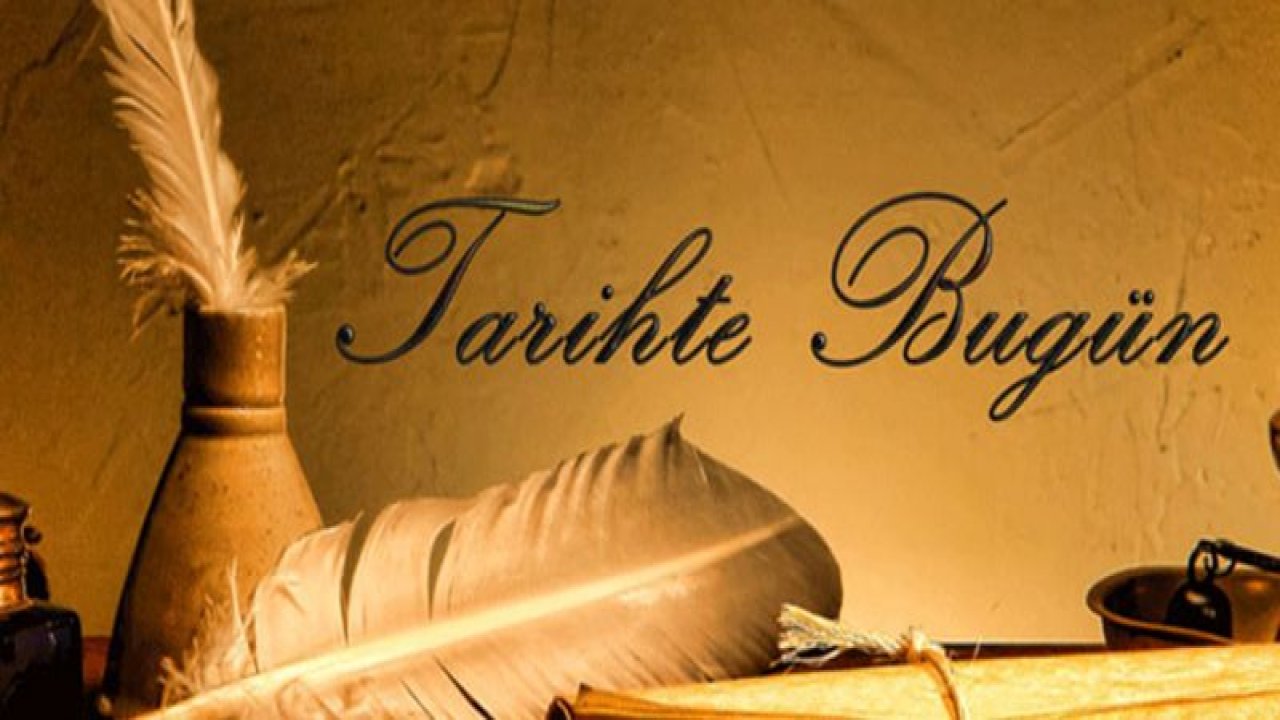 TARİHTE BUGÜN