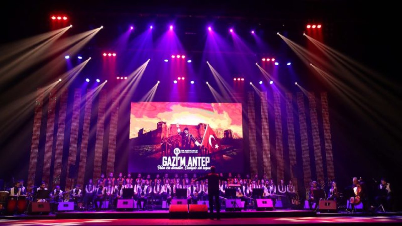 GAÜN'DE MUHTEŞEM '˜'GAZİ'M ANTEP'' KONSERİ