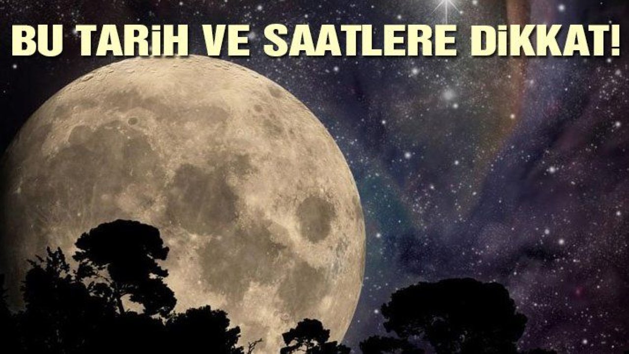 Mart ayında bu tarih ve saatlere dikkat!
