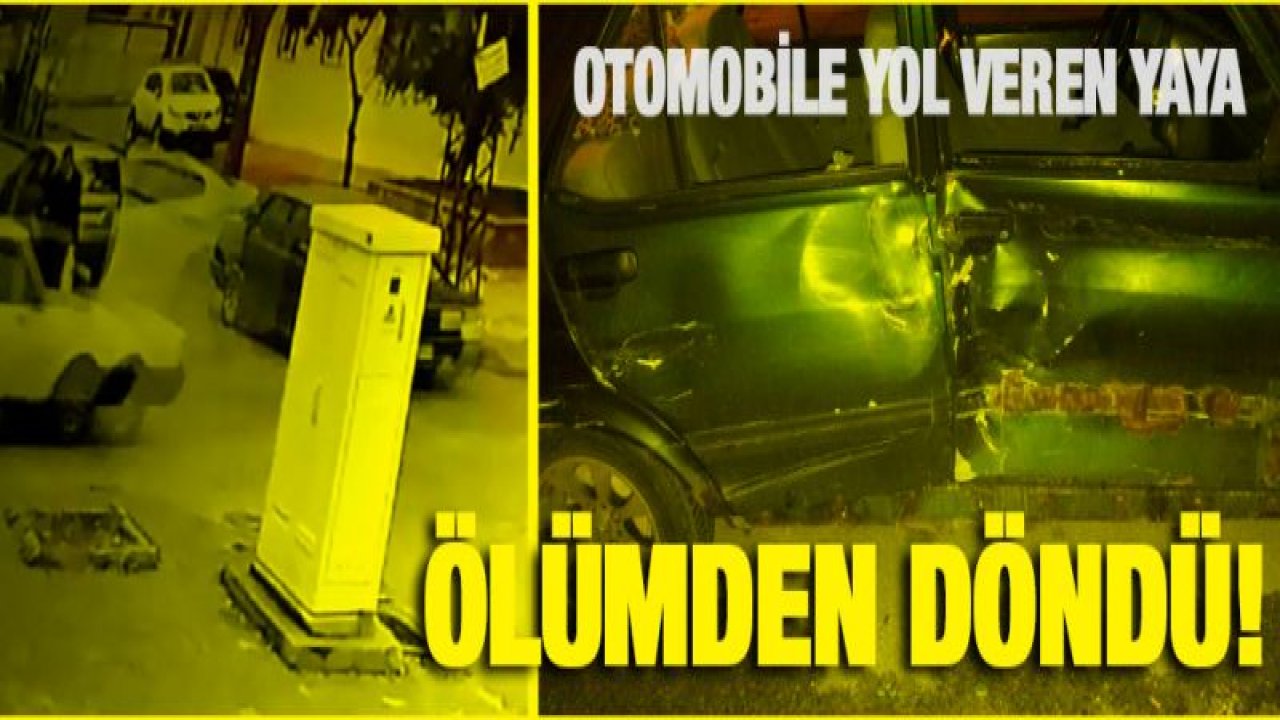 Otomobile yol veren yaya ölümden kurtuldu