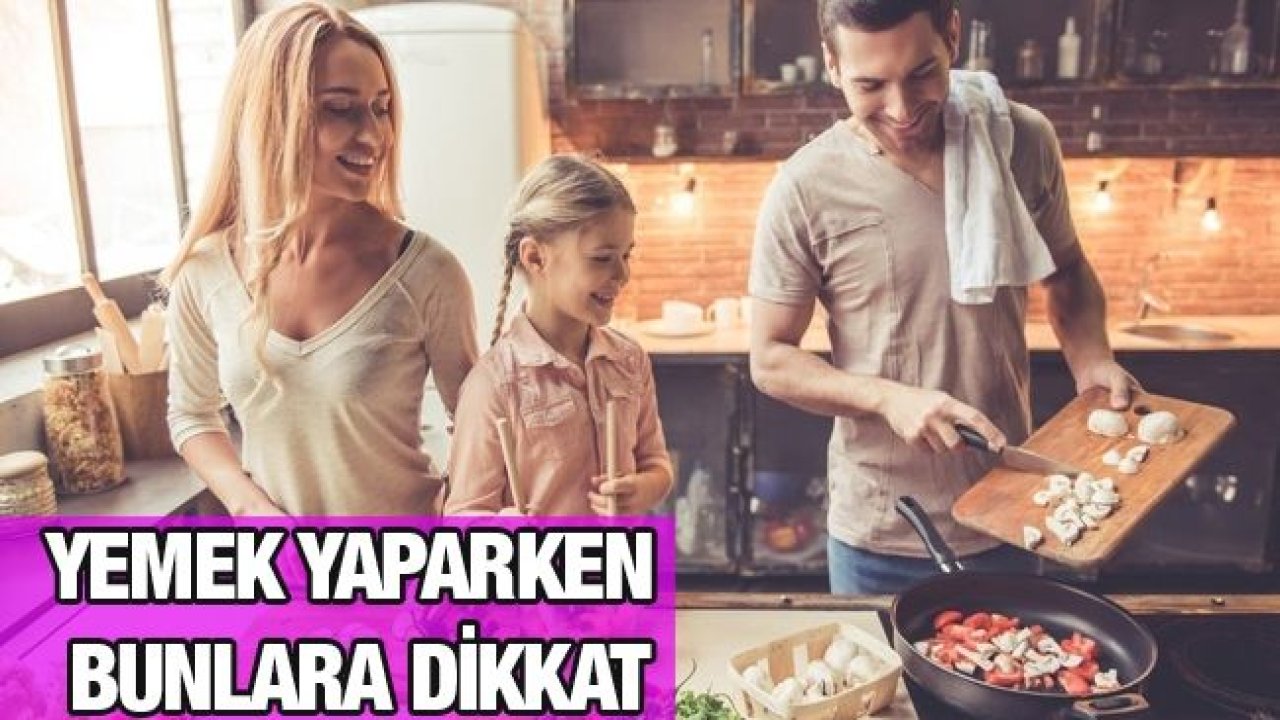Mutfakta çok yapılan hatalar