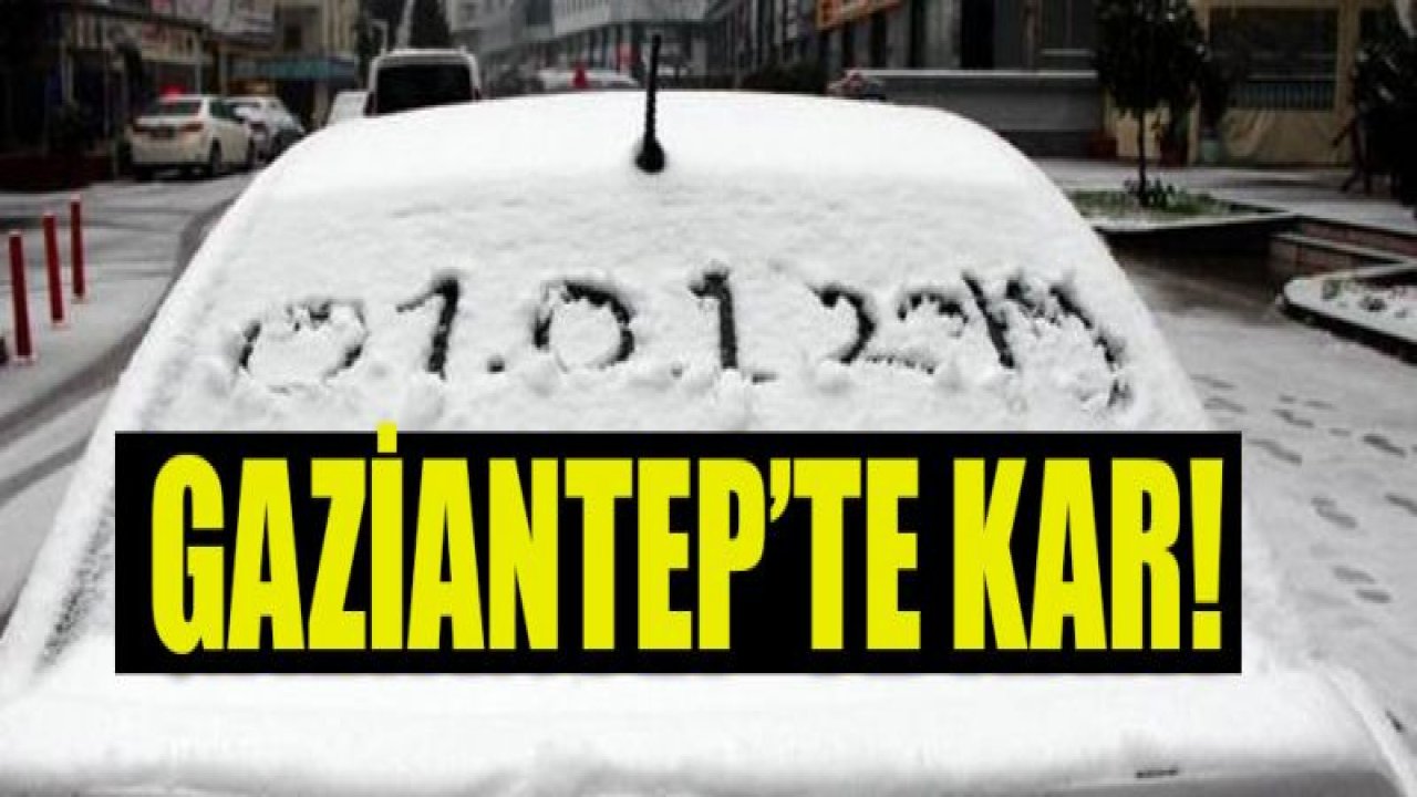 Gaziantep'te kar etkili oldu