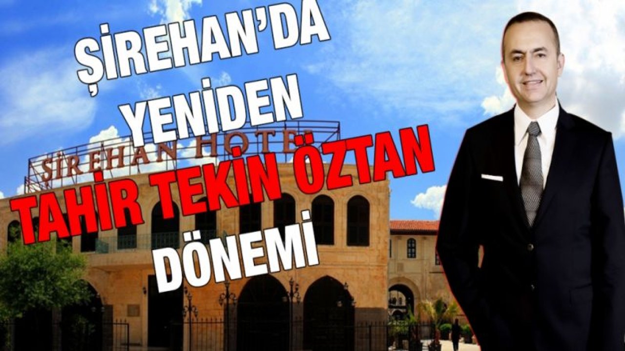 Şirehan’da yeniden Tahir Tekin Öztan dönemi