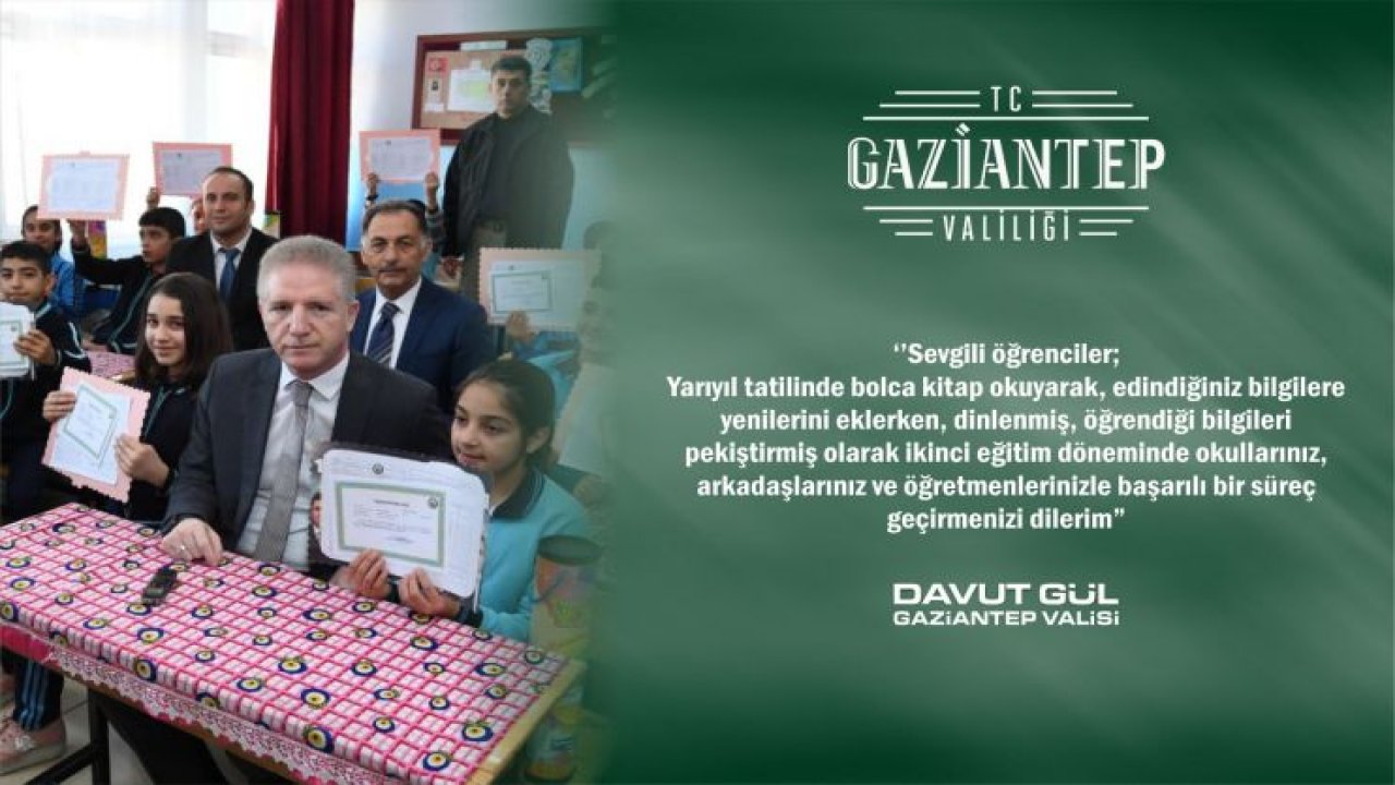 Valimiz Davut Gül'ün Yarıyıl Tatili Mesajı
