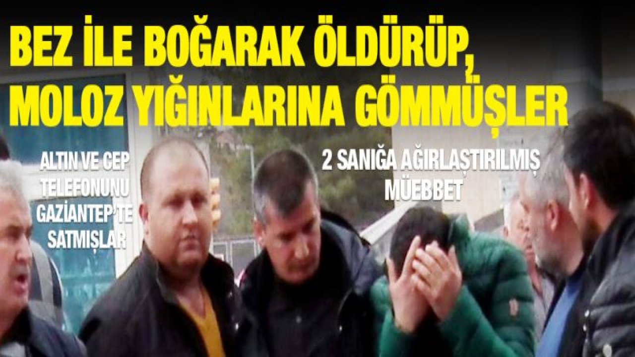 Suriyeli Kadın Cinayeti Davası'nda 2 sanığa ağırlaştırılmış müebbet