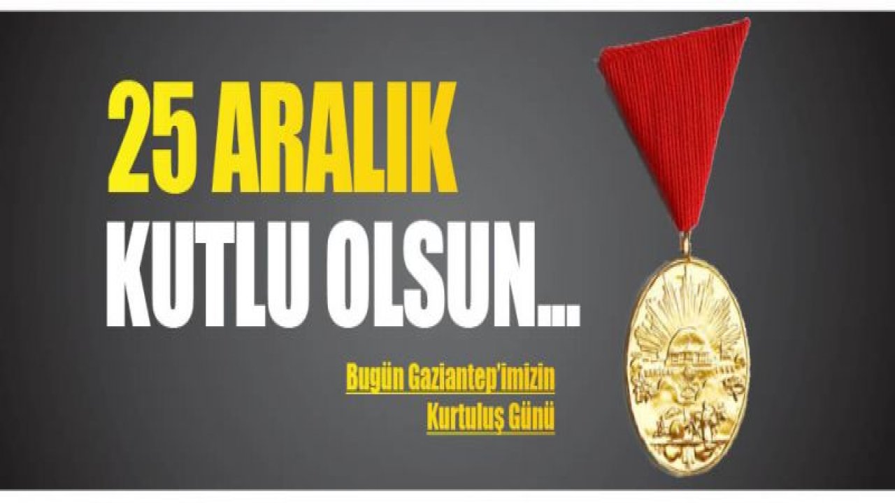 Bugün Gaziantep'imizin Kurtuluş günü!