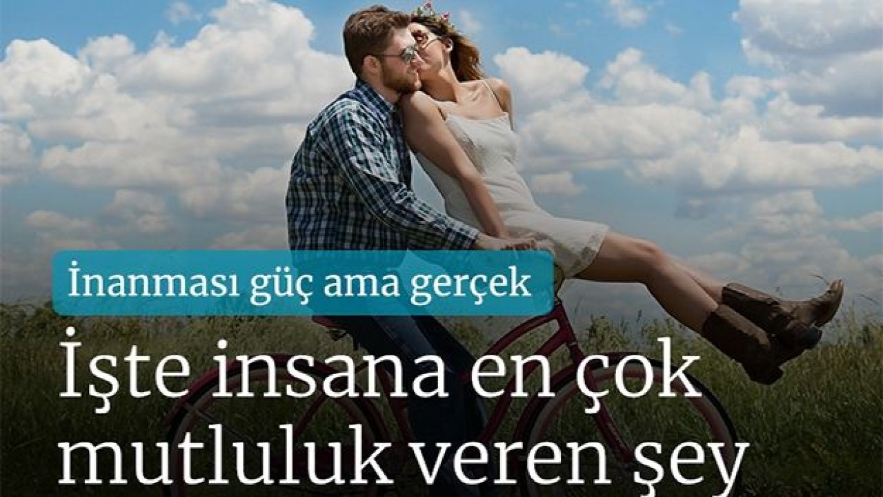 Bilimsel olarak insana en fazla mutluluk veren 6 şey